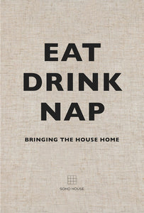 EAT DRINK NAP - COFFEE TABLE BOOK
